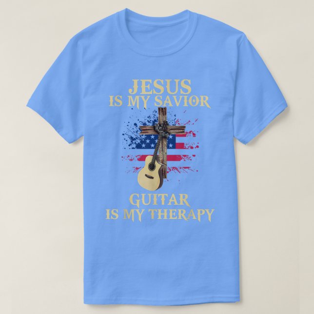Camiseta Jesus Is My Savior Guitar Is My Therapy Cross USA  (Diseño del anverso)