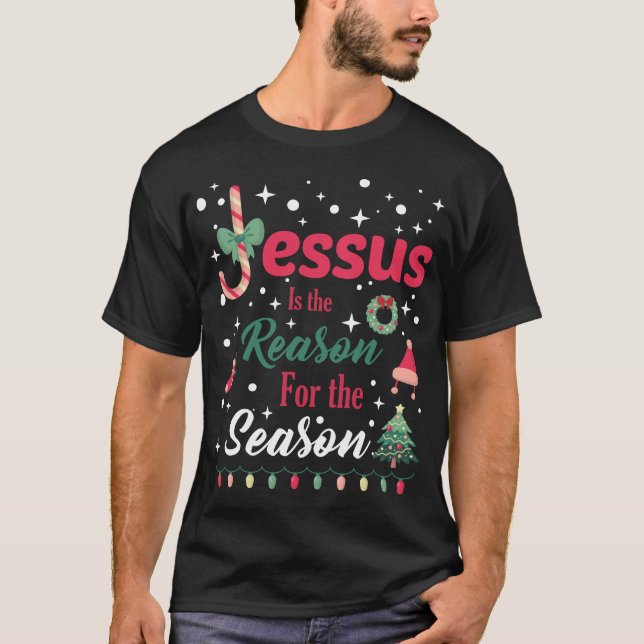 Camiseta Jesus Is The Reason for The Season Christmas  (Anverso)