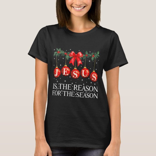 Camiseta Jesus Is The Reason For The Season Christmas Xmas  (Anverso)