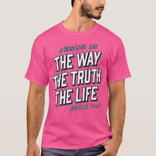 Camiseta Jesús La Verdad La Vida Cristiano Juan 146 Biblia
