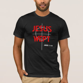 Camiseta Jesús lloró