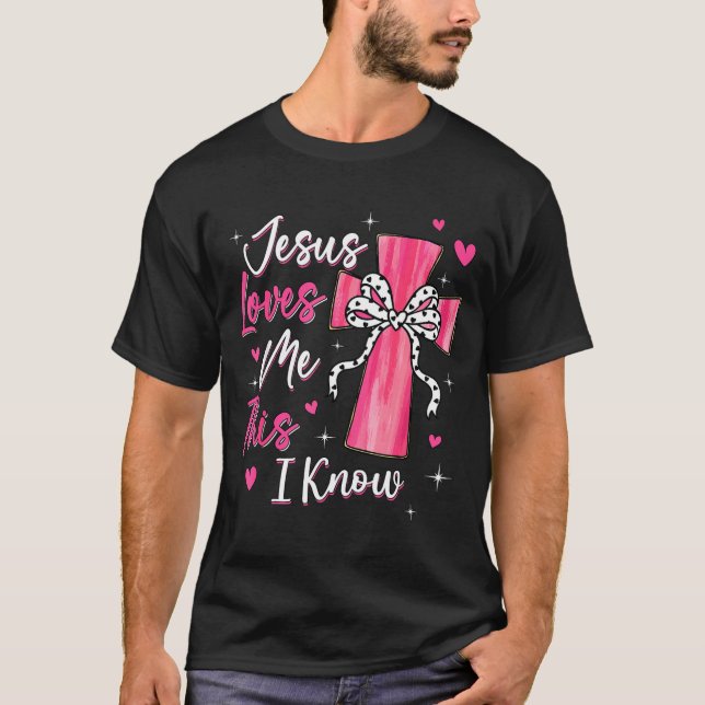 Camiseta Jesus Loves Me This I Know God Religious Christian (Anverso)