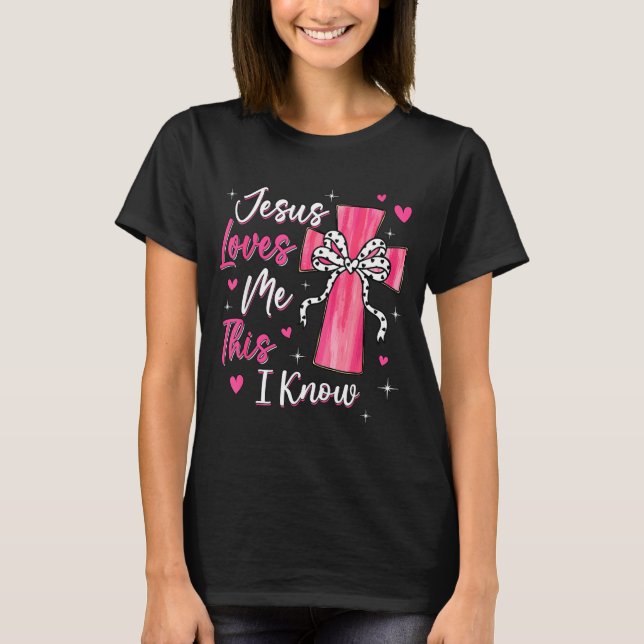Camiseta Jesus Loves Me This I Know God Religious Christian (Anverso)