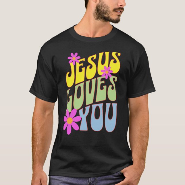 Camiseta Jesus Loves You Groovy Christian Christianity Fait (Anverso)