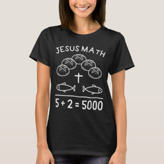 Camiseta Jesús Matemáticas 2 Pescados 5 Panes Alimenta A Lo