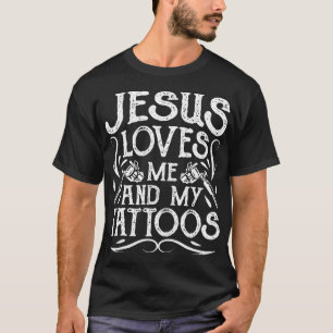 Camiseta Jesús Me Ama Y A Mis Tatuajes Tattooed Christian A