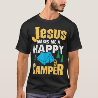Camiseta Jesús Me Hace Un Campista Feliz Amante Del Camping