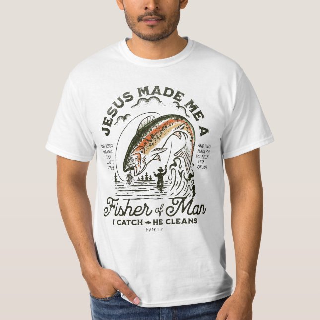 Camiseta Jesús Me Hizo Un Pescador Del Hombre Que Atraparé  (Anverso)