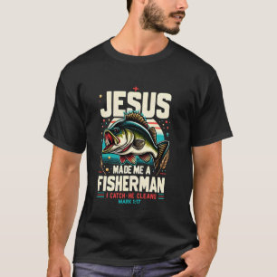 Camiseta Jesús Me Hizo Un Pescador Yo Atrapo Él Limpia Jesú