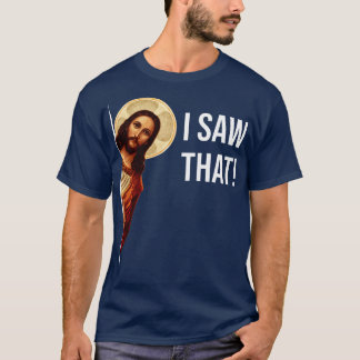Camiseta Jesús Meme Vi Esa Sudadera De Cuchillo