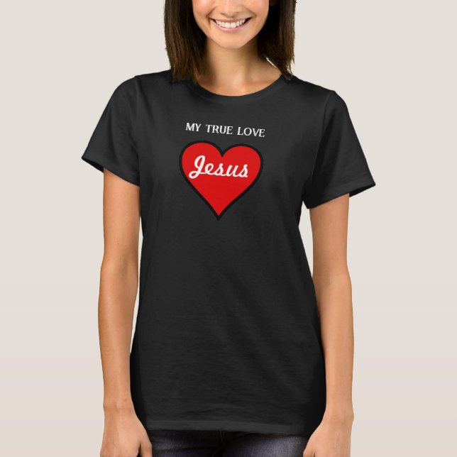 Camiseta Jesús, mi verdadero amor (Anverso)