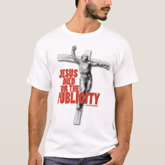 CAMISETA JESÚS MURIÓ POR LA PUBLICIDAD