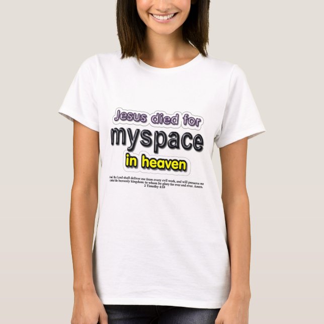 Camiseta Jesús murió por myspace en cielo (Anverso)