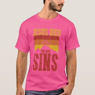 Camiseta Jesús Murió Por Nuestro Retro De Pecados