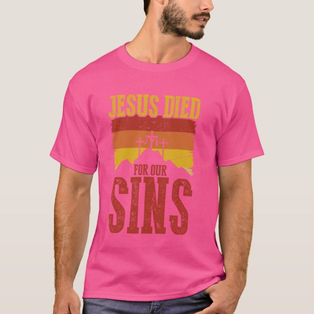 Camiseta Jesús Murió Por Nuestro Retro De Pecados (Anverso)