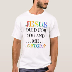 Camiseta Jesús Murió Por Tú Y Por Mí Pascua LGBTQIA Love Ch