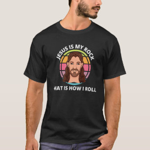 Camiseta Jesus My Rock How I Roll Christian Faith Lord Savi