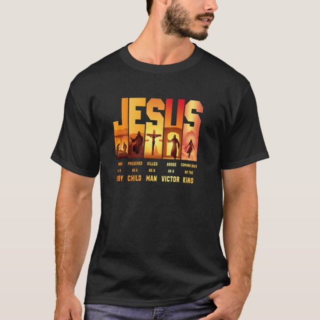 Camiseta Jesús Nació Como Un Bebé Predicado Como Un Niño As (Anverso)