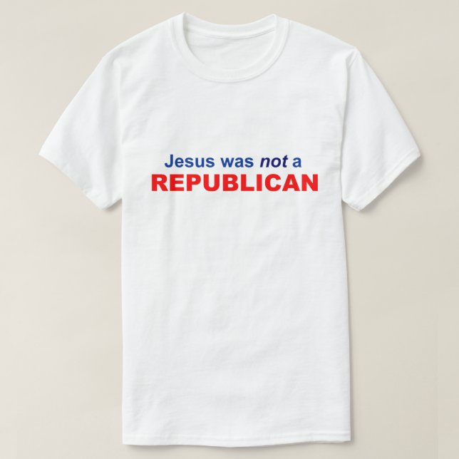 Camiseta Jesús No Era Republicano (Diseño del anverso)