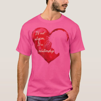 Camiseta Jesús No es una religión Es un oído de relación