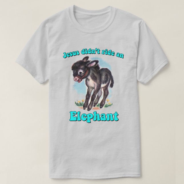 Camiseta Jesús no montó un elefante (Diseño del anverso)