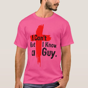 Camiseta Jesús No Puedo, Pero Conozco A Un Hombre Divertido