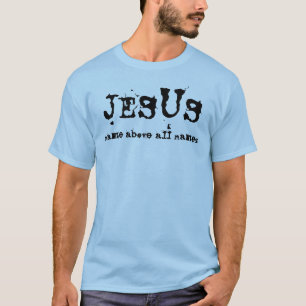 Camiseta Jesús: Nombres del nombre sobre todo