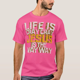 Camiseta Jesús Para Los Hombres La Vida Es Un Grito De Grit