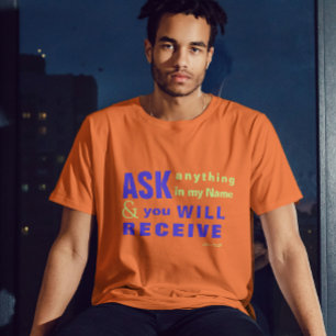 Camiseta Jesús pregunta, y recibirás T-SHIRT