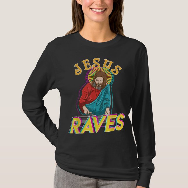 Camiseta Jesus Raves Funny EDM Festival de Música Fiesta Ch (Anverso)