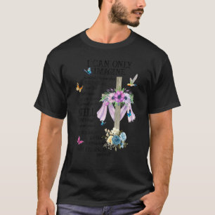 Camiseta Jesús Rodeado Por Tu Gloria Se Quedará En Tu