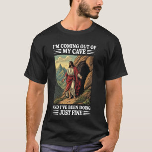 Camiseta Jesús saliendo de mi cueva y me ha ido muy bien