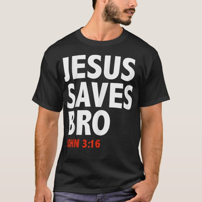 Camiseta Jesús salva al hermano Juan 316 de Jesús cristiano (Anverso)