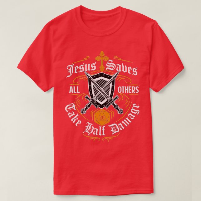 Camiseta Jesús Salvó A Todos Los Demás Tomar Medio Daño Gra (Diseño del anverso)