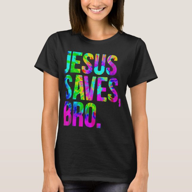 Camiseta Jesús Salvó al hermano Tie Dye Fe Cristiana Jesús  (Anverso)
