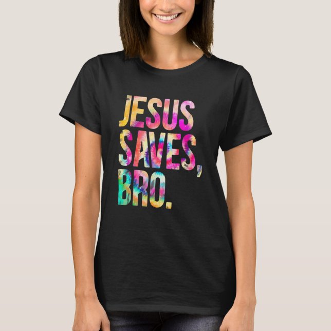 Camiseta Jesús Salvó al hermano Tie Dye La Fe Cristiana Jes (Anverso)