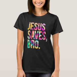Camiseta Jesús Salvó al hermano Tie Dye La Fe Cristiana Jes