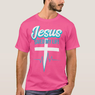 Camiseta Jesús Salvó mi vida como cristiano religioso