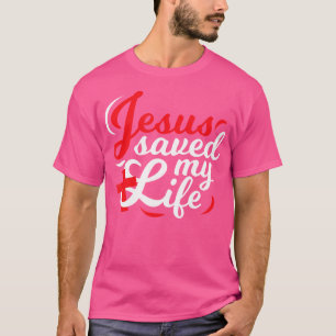 Camiseta Jesús Salvó mi vida Guay Cristiano religioso