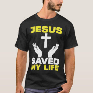 Camiseta Jesús Salvó mi vida Iglesia religiosa cristiana