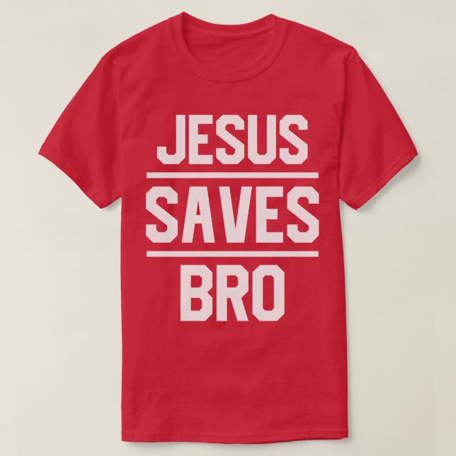 Camiseta Jesus Saves Bro (Diseño del anverso)