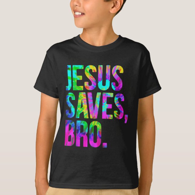 Camiseta Jesus Saves Bro, Christian Religious Faith Believe (Anverso)