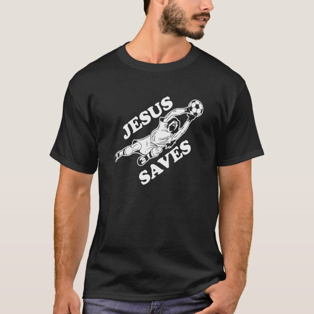 Camiseta Jesus Saves Soccer Goalie (Anverso)