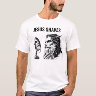 Camiseta Jesús se afeita - Meme divertido de Jesús