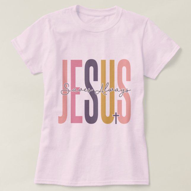 Camiseta Jesús siempre salva (Diseño del anverso)