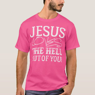 Camiseta Jesús Te Ama El Infierno