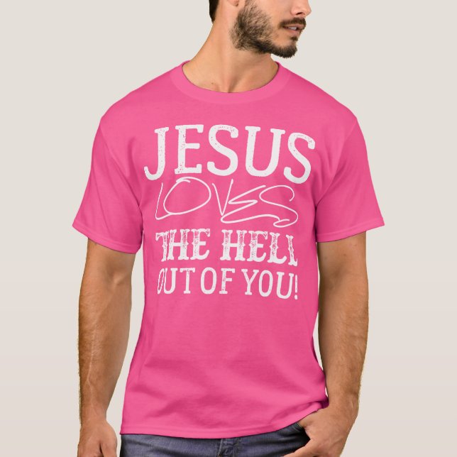 Camiseta Jesús Te Ama El Infierno (Anverso)