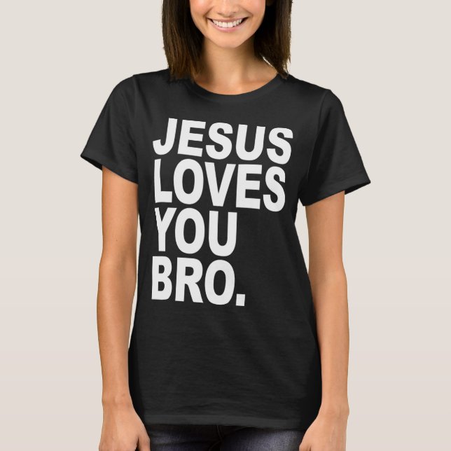 Camiseta Jesús Te Ama Hermano Cristiano Audaz (Anverso)