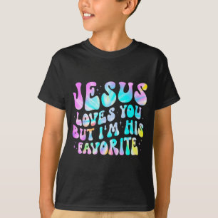 Camiseta Jesús te ama pero soy su favorito Dios cristiano 