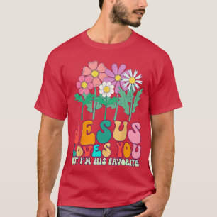 Camiseta Jesús te ama pero soy su favorito Dios cristiano 